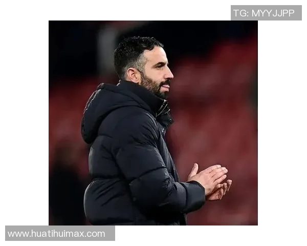 阿莫林执教期间B费表现突出伤缺后球队变动引发关注